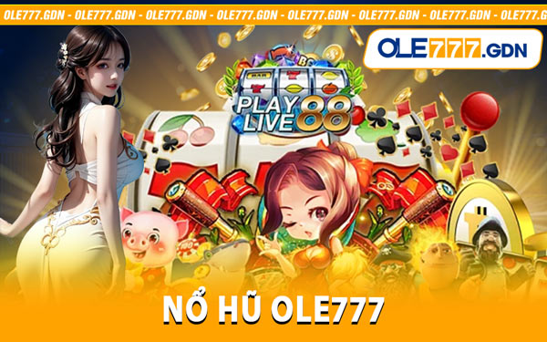 Nổ Hũ Ole777